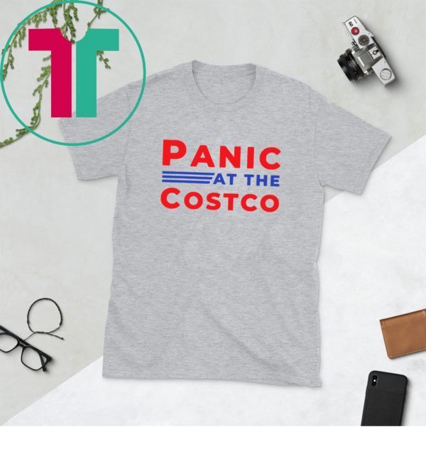 PANIC AT THE COSTCO WHITE TEE SHIRT