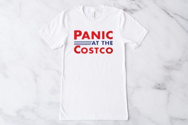 Panic At The Costco Shirt