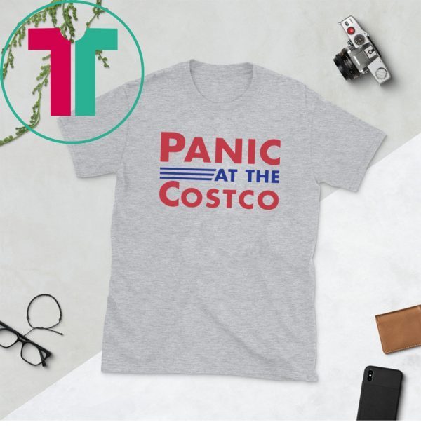 Panic at the costco unisex tshirt