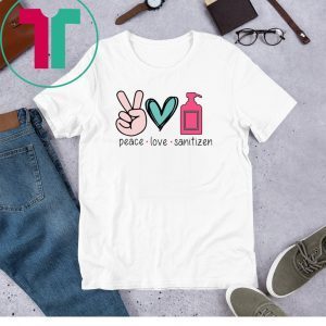 Peace love sanitizen unisex tshirt