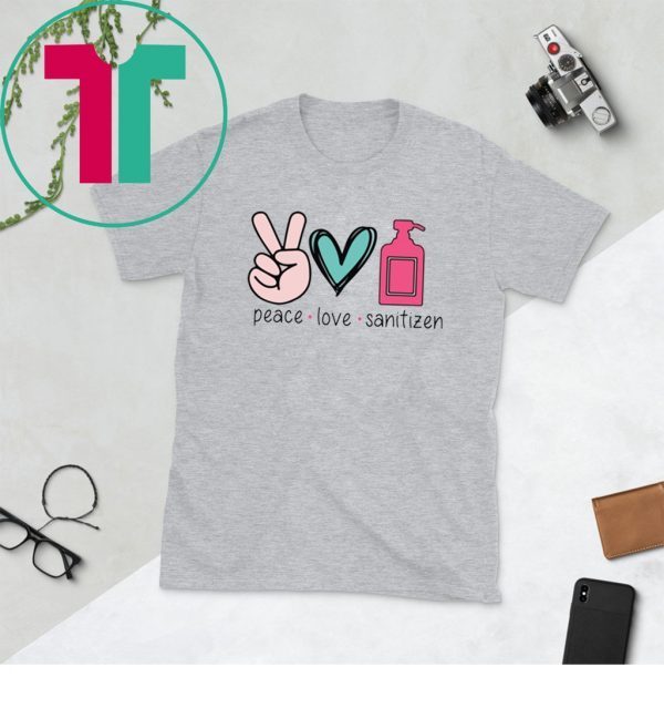 Peace love sanitizen unisex tshirt