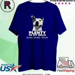 Plenty of Pitbulls Funny T-Shirt