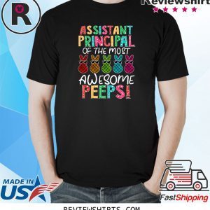 Principal Of The Most Awesome Peeps Funny T-Shirts