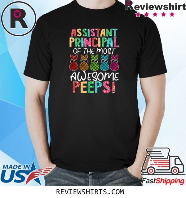 Principal Of The Most Awesome Peeps Funny T-Shirts