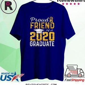 Proud Friend of a 2020 Graduate Unisex T-Shirts