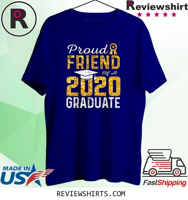 Proud Friend of a 2020 Graduate Unisex T-Shirts