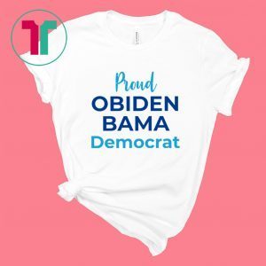 Proud Obiden Bama Democrat Unisex T-Shirts