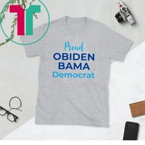 Proud Obiden Bama Democrat Unisex T-Shirts