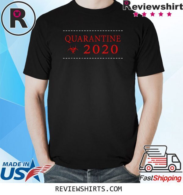 Quarantine 2020 Bio Hazard Community Awareness Distressed T-Shirts