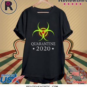 Quarantine 2020 Bio Hazard Distressed Community Awareness 2020 T-Shirts