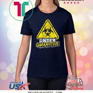 Quarantine Isolation Virus Germaphobe Flu TShirt