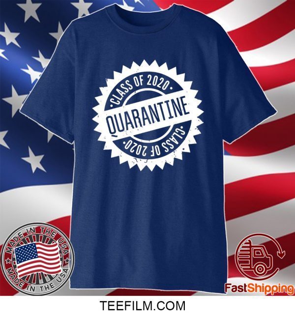 Quarantine Shirt Class Of 2020 Seniors 2020 Senior Quarantine Shirt