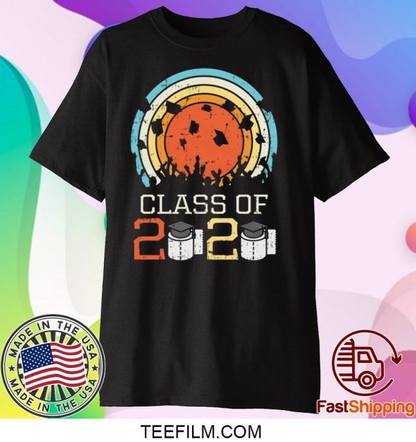 Retro Class Of 2020 Toilet Paper Shirt Funny Graduation Shirt