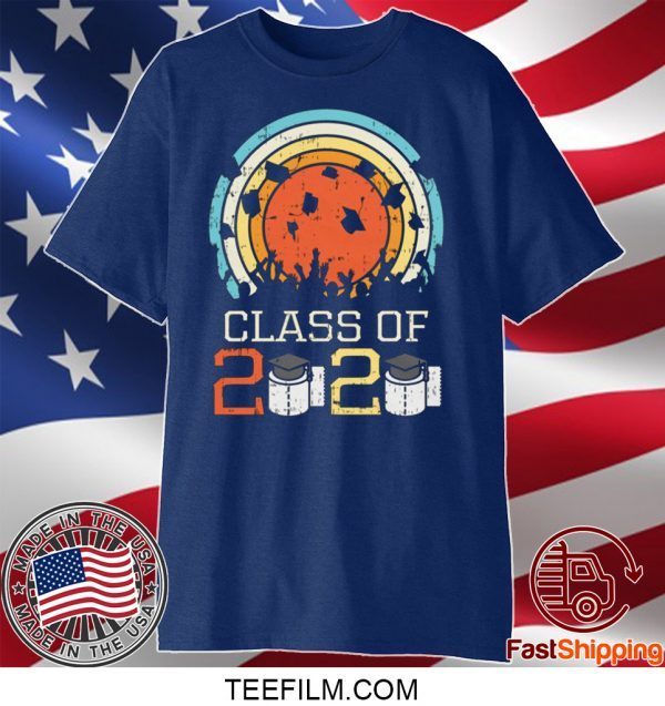 Retro Class Of 2020 Toilet Paper Shirt Funny Graduation Shirt