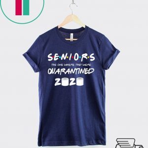 SENIOR 2020 TOILET PAPER SHIRT CLASS 2020 QUARANTINE T-Shirt