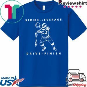 STRIKE-LEVERAGE-DRIVE-FINISH T-Shirt