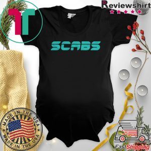 Scabs Tee Shirts