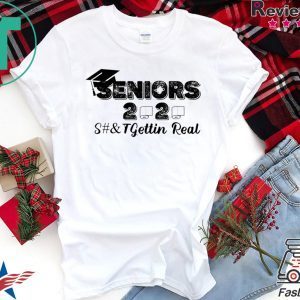 Senior 2020 Shit Gettin Real Funny Apocalypse Toilet Paper T-Shirt