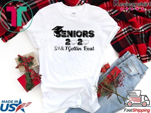 Senior 2020 Shit Gettin Real Funny Apocalypse Toilet Paper T-Shirt