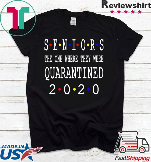 Senior 2020 Shit Getting Real - Class Of 2020 Graduation Senior Funny Quarantine Unisex T-Shirt