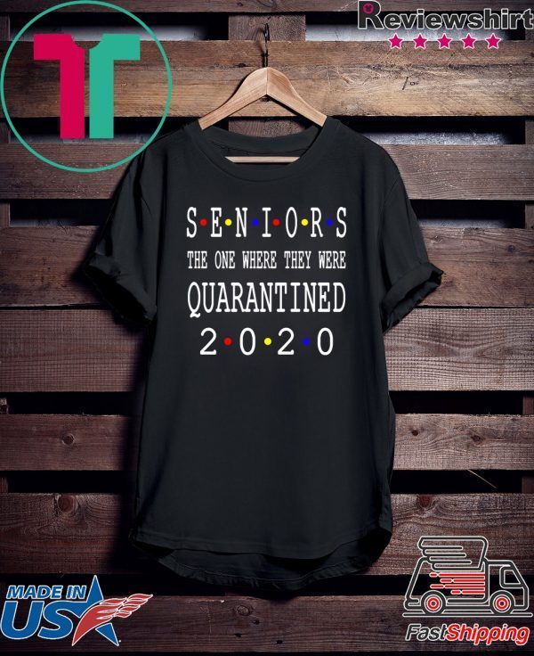 Senior 2020 Shit Getting Real T-Shirt Class Of 2020 Graduation Senior Funny Quarantine T-Shirt