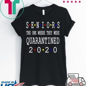 Seniors 2020 Shit Gettin Real Funny Toilet Paper Apocalypse T-Shirts