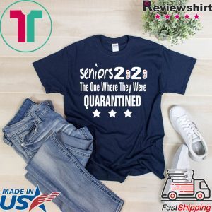 Seniors 2020 The One Where We were Quarantined T-Shirt