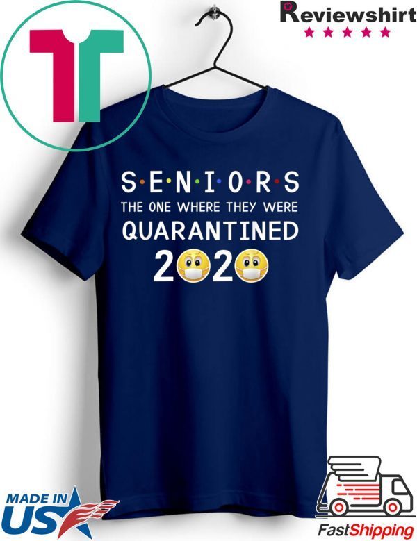 Seniors The One Where They Were Quarantined 2020 T-Shirt