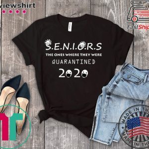 Seniors The One Where They Were Quarantined 2020 Unisex T-Shirts