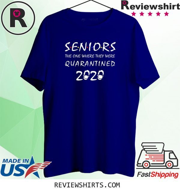 Mens Seniors The One Where They Were Quarantined TShirt