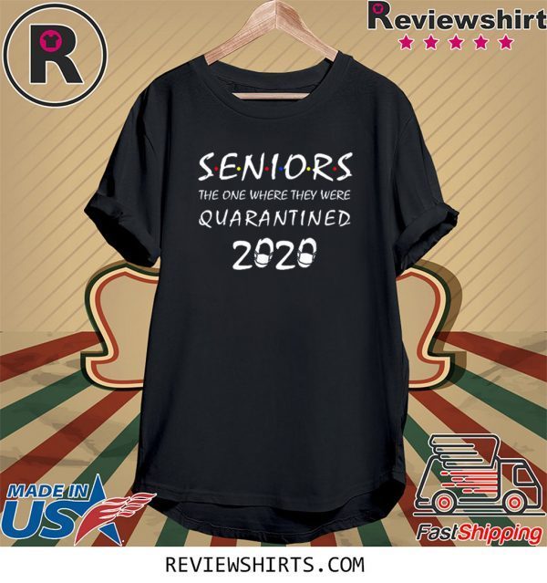 Mens Seniors The One Where They Were Quarantined TShirt