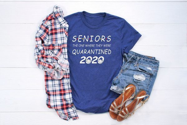 Seniors The One Where They Were Quarantined 2020 Women Men T-Shirt T-Shirt