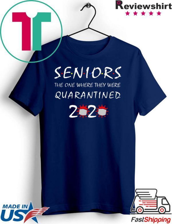 Seniors The One Where They were Quarantined 2020 T-Shirt