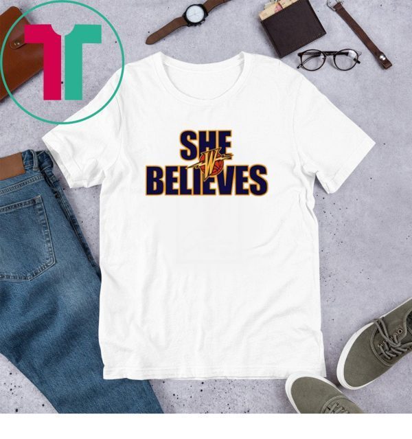 She Believes Golden State Warriors Shirt