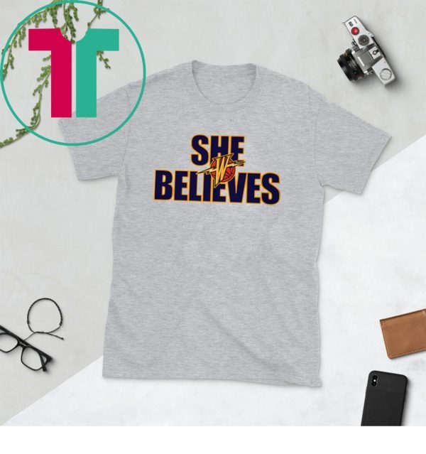 She Believes Golden State Warriors Shirt