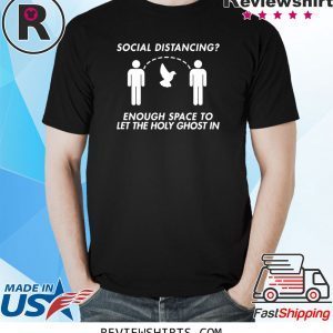 Social Distancing Awareness Christian Holy Ghost 2020 T-Shirts