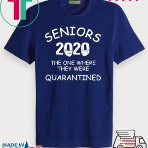 Social Distancing Isolation Seniors 2020 Quarantined T-Shirt