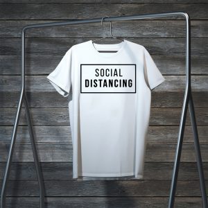 Social Distancing Shirt T-Shirt