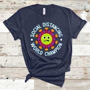 Social Distancing World Champion Funny Introvert Virus T-Shirt