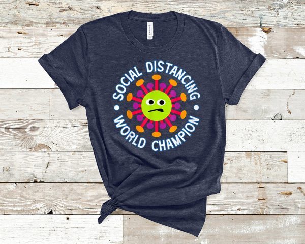 Social Distancing World Champion Funny Introvert Virus T-Shirt