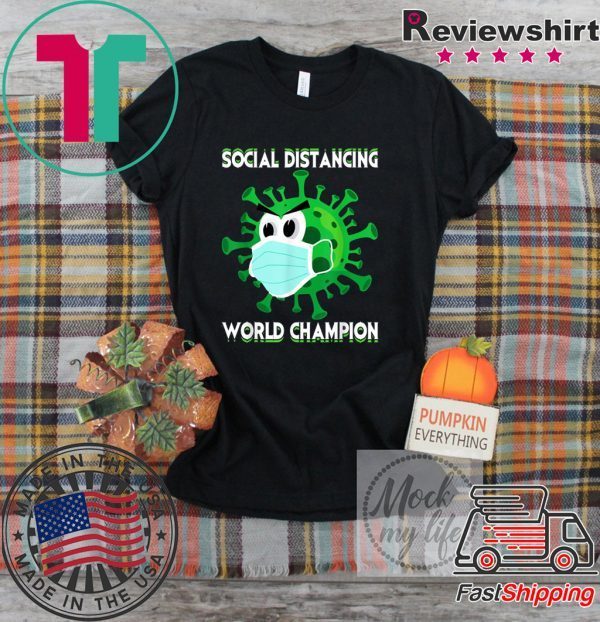 Social Distancing World Champion Funny Introvert Virus T-Shirt