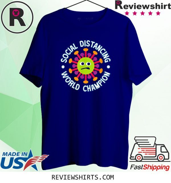 Social Distancing World Champion Introvert Virus Unisex T-Shirts