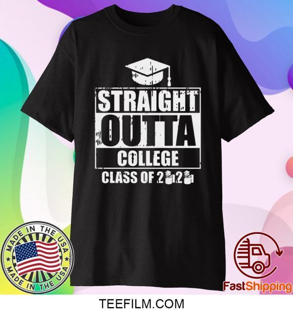 Straight Outta College Class Of 2020 Toilet Paper Funny Graduation Shirts