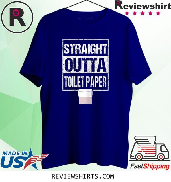 Womens Straight Outta Toilet Paper 2020 T-Shirts