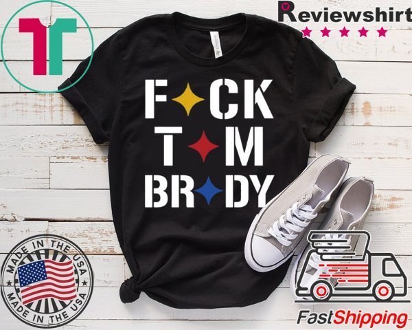 Stronger Than Hate Fuck Tom Brady Pittsburgh Steelers Shirt