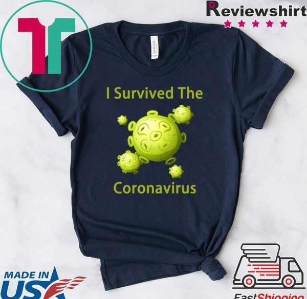 Survived Coronavirus Shirt 2020 Covid-19 T-Shirt