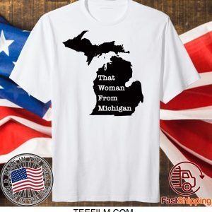 That Woman From Michigan Map Tee TShirts