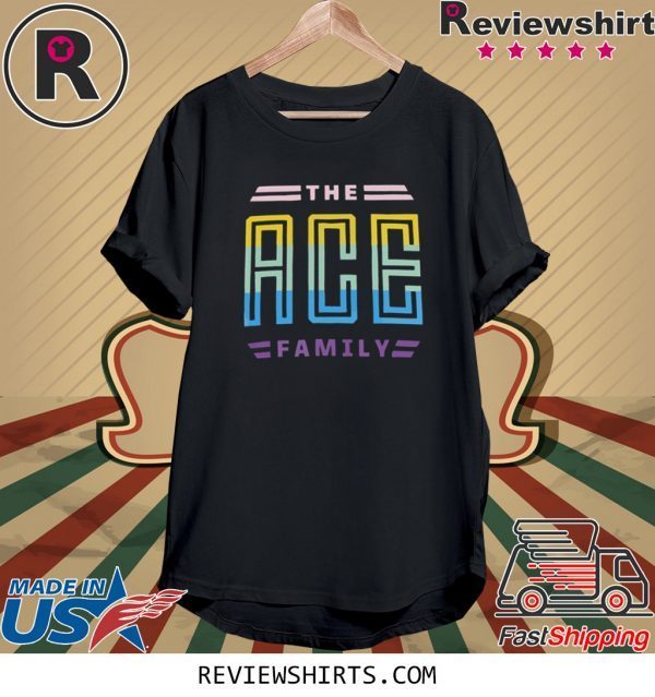 The ace family funny t-shirt