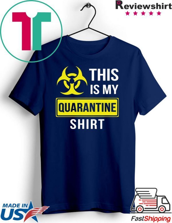 This is my quarantine shirt
