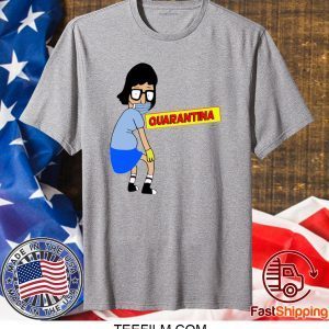 Tina Burger Quarantina shirt